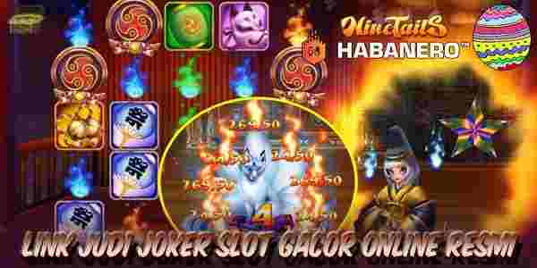 Link Judi Joker Slot Gacor Online Gampang Menang Nine Tails